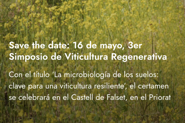 El 16 de mayo se celebra en el Priorat el 3er Simposio de Viticultura Regenerativa