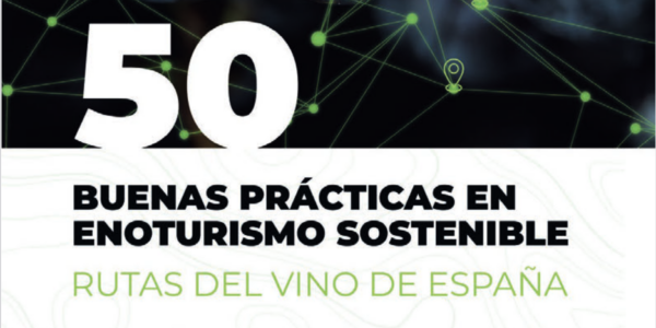 ACEVIN publica una guía de Buenas Prácticas en Enoturismo Sostenible ‘Rutas del Vino de España’