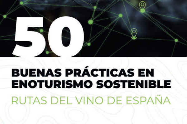 ACEVIN publica una guía de Buenas Prácticas en Enoturismo Sostenible ‘Rutas del Vino de España’